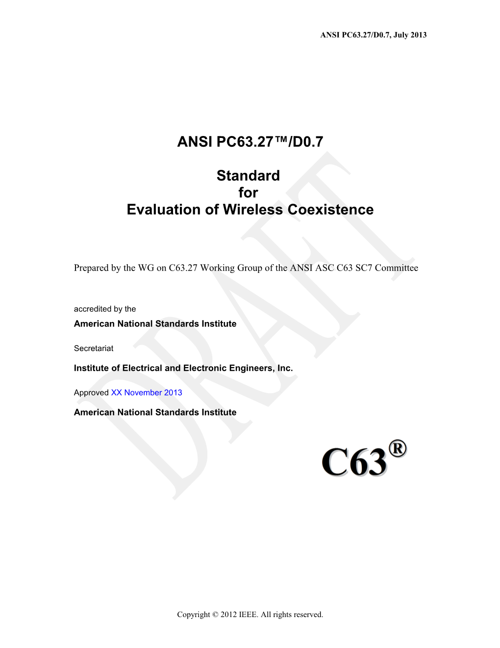 ANSI PC63.27 /D0.7 Standard for Evaluation of Wireless Coexistence