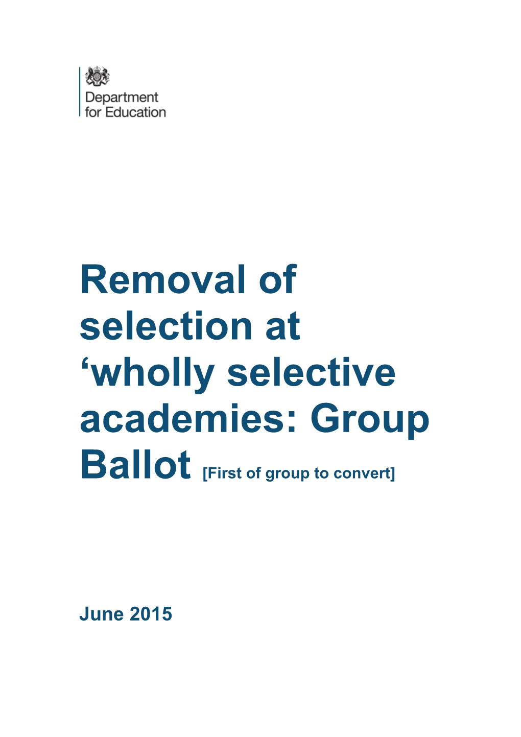 Removal of Selection at Wholly Selective Academies: Group Ballot First of Group to Convert