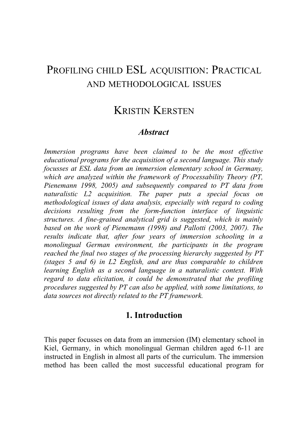 Profiling Child ESL Acquisition: Practical and Methodological Issues