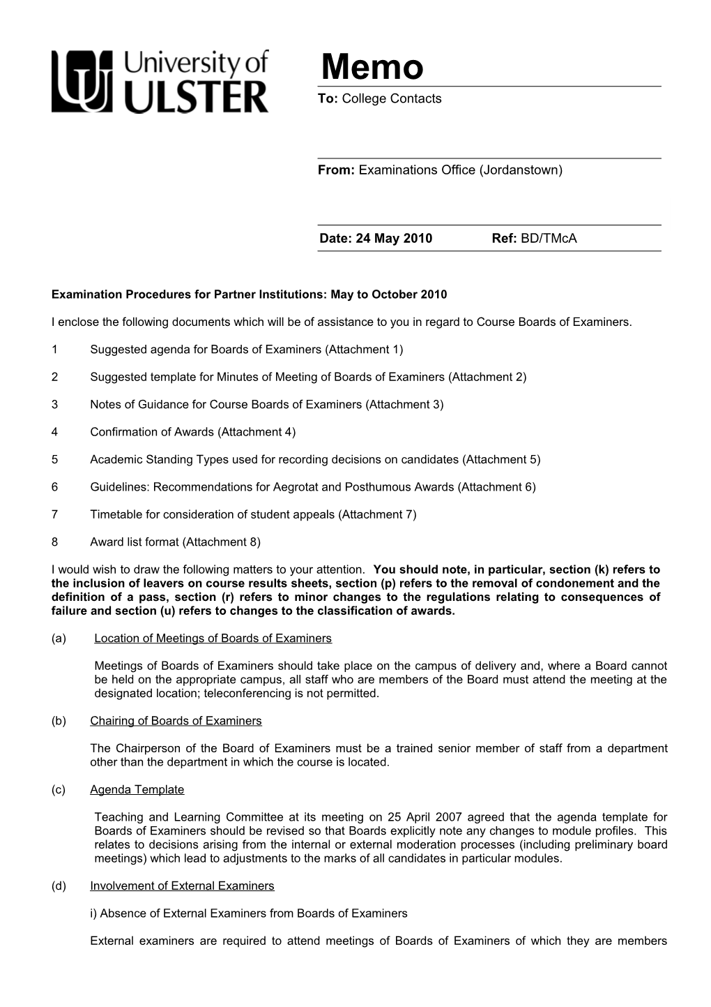 Examination Procedures for Partner Institutions: May to October 2010