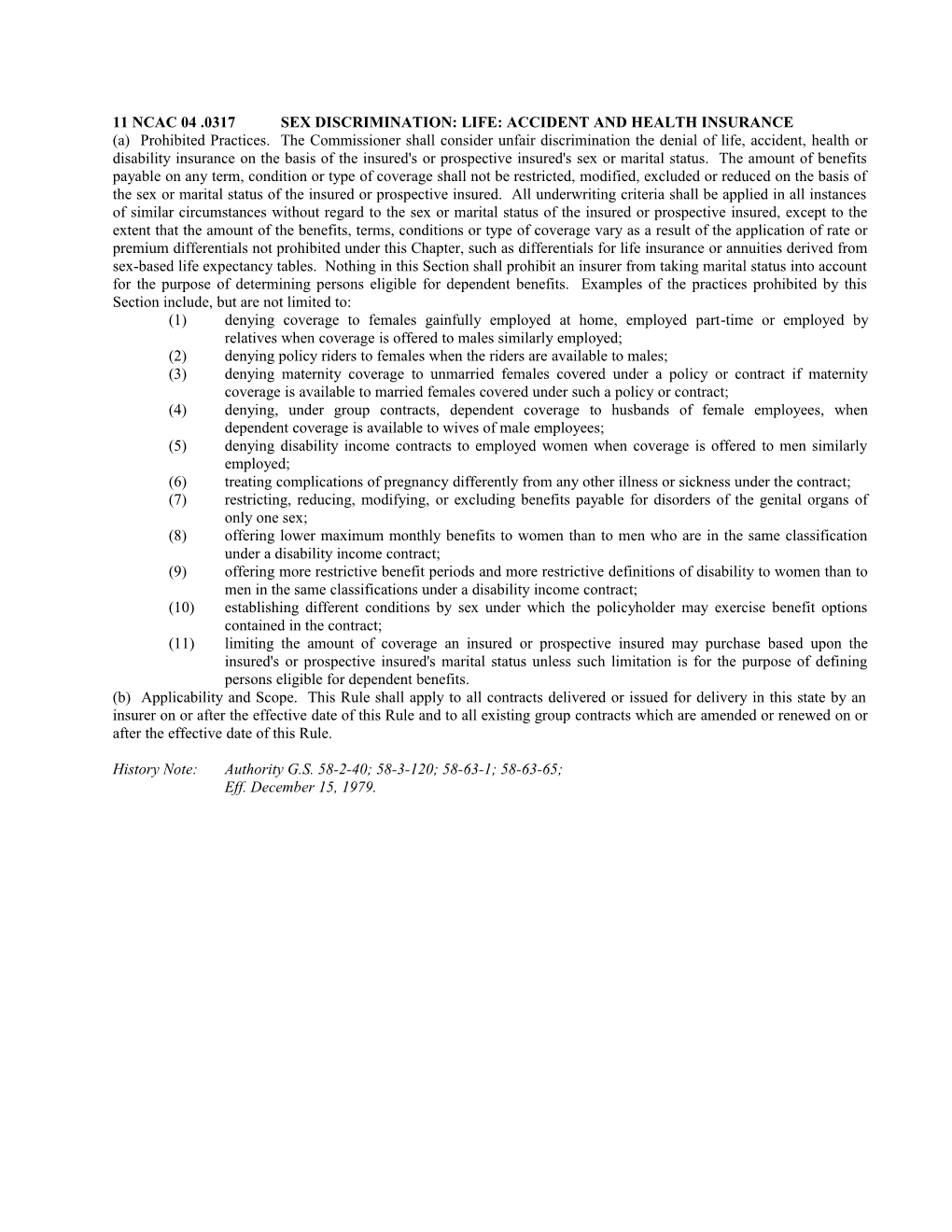 11 Ncac 04 .0317Sex Discrimination: Life: Accident and Health Insurance