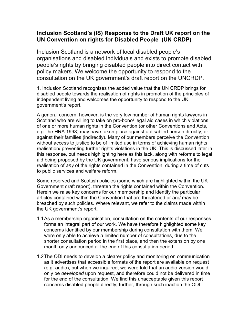 Inclusion Scotland S (IS) Response to the Draft UK Report on the UN Convention on Rights