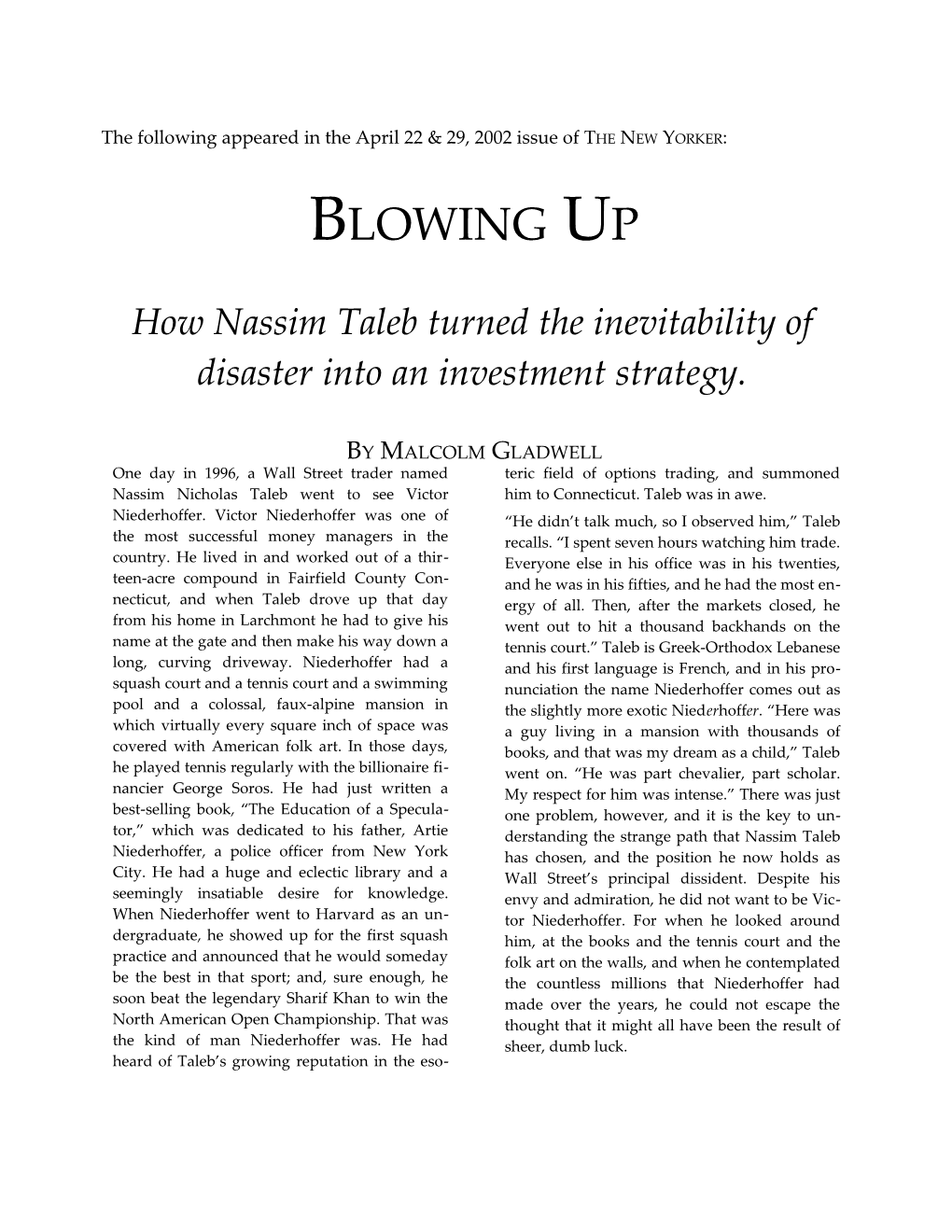 One Day in 1996, a Wall Street Trader Named Nassim Nicholas Taleb Went to See Victor