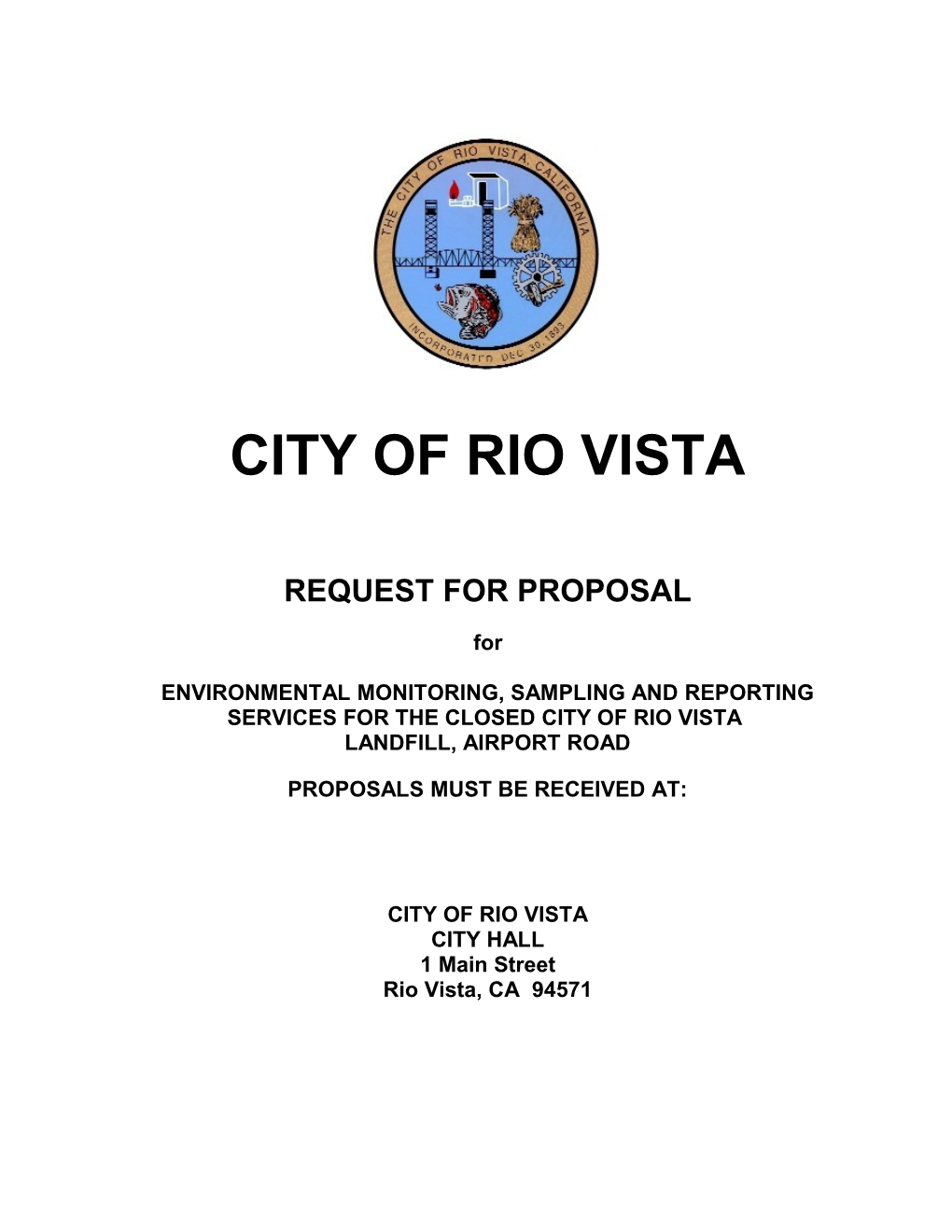Environmentalmonitoring, Sampling and Reporting Services for the Closed City of Riovista