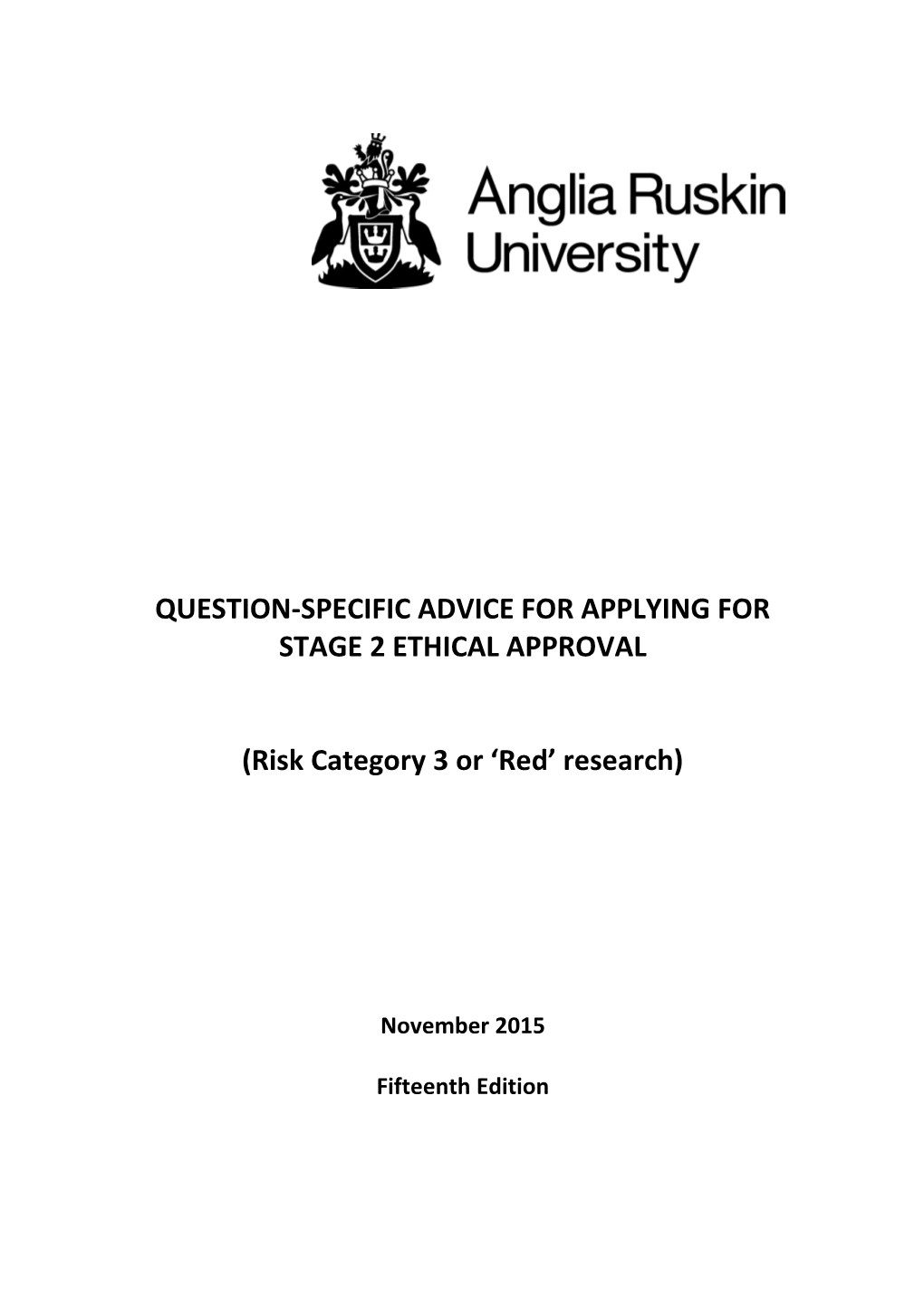 Question-Specific Advice for Applying for Stage 2 Ethical Approval