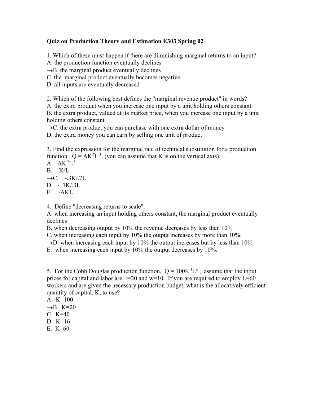 Quiz on Production Theory and Estimation E303 Spring 02