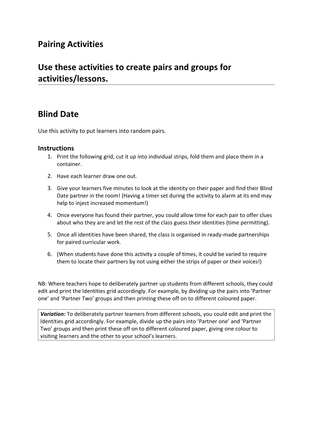 Use These Activities to Create Pairs and Groups for Activities/Lessons