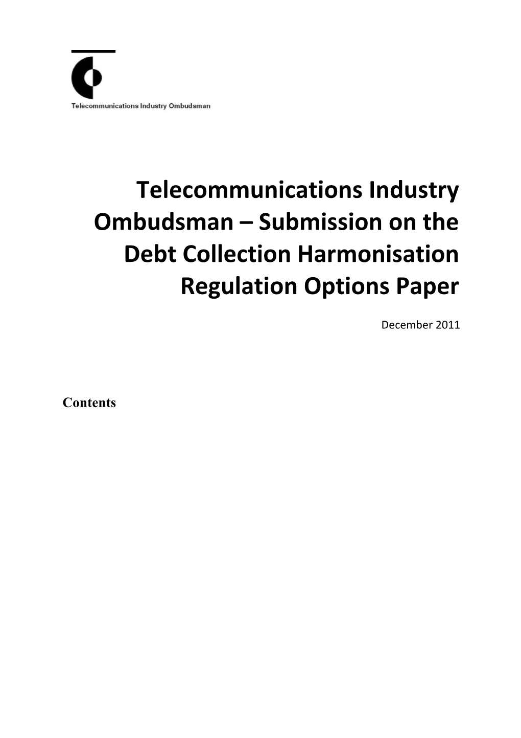 Telecommunications Industry Ombudsman Submission on the Debt Collection Harmonisation