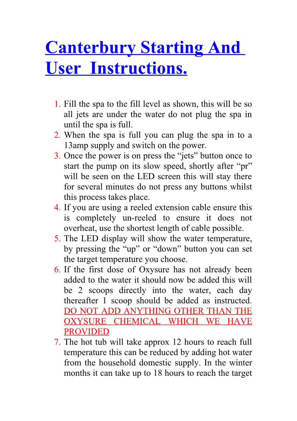 Spa N a Box Starting and User Instructions