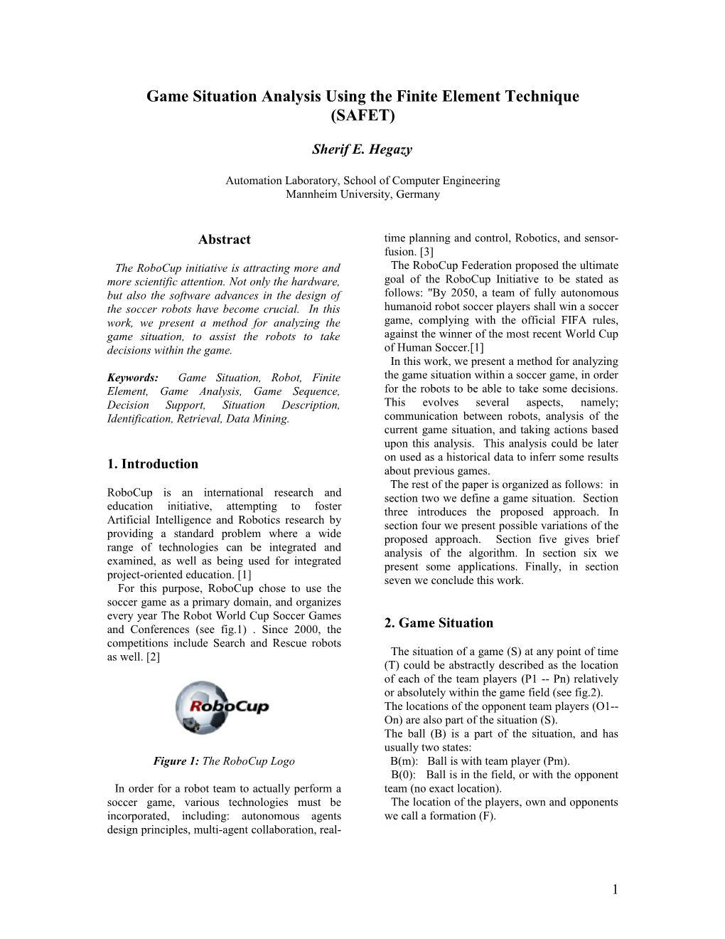 Game Situation Analysis Using the Finite Element Technique