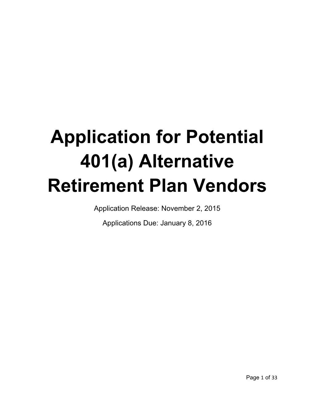 Application for Potential 401(A) Alternative Retirement Plan Vendors
