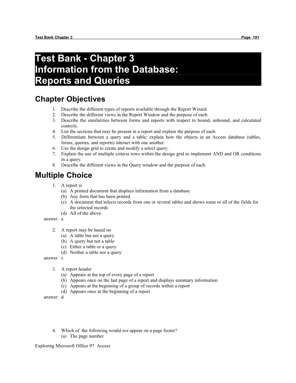 Test Bank - Chapter 3: Information from the Database: Reports and Queries Page 1