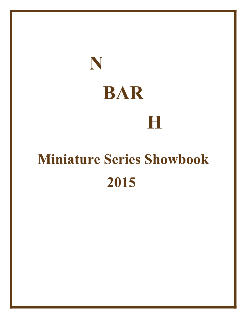 Miniature Series Showbook