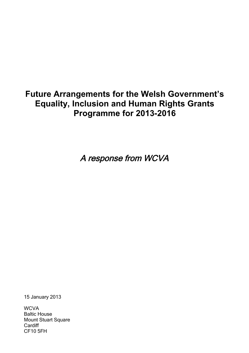 Future Arrangements for the Welsh Government S Equality, Inclusion and Human Rights Grants