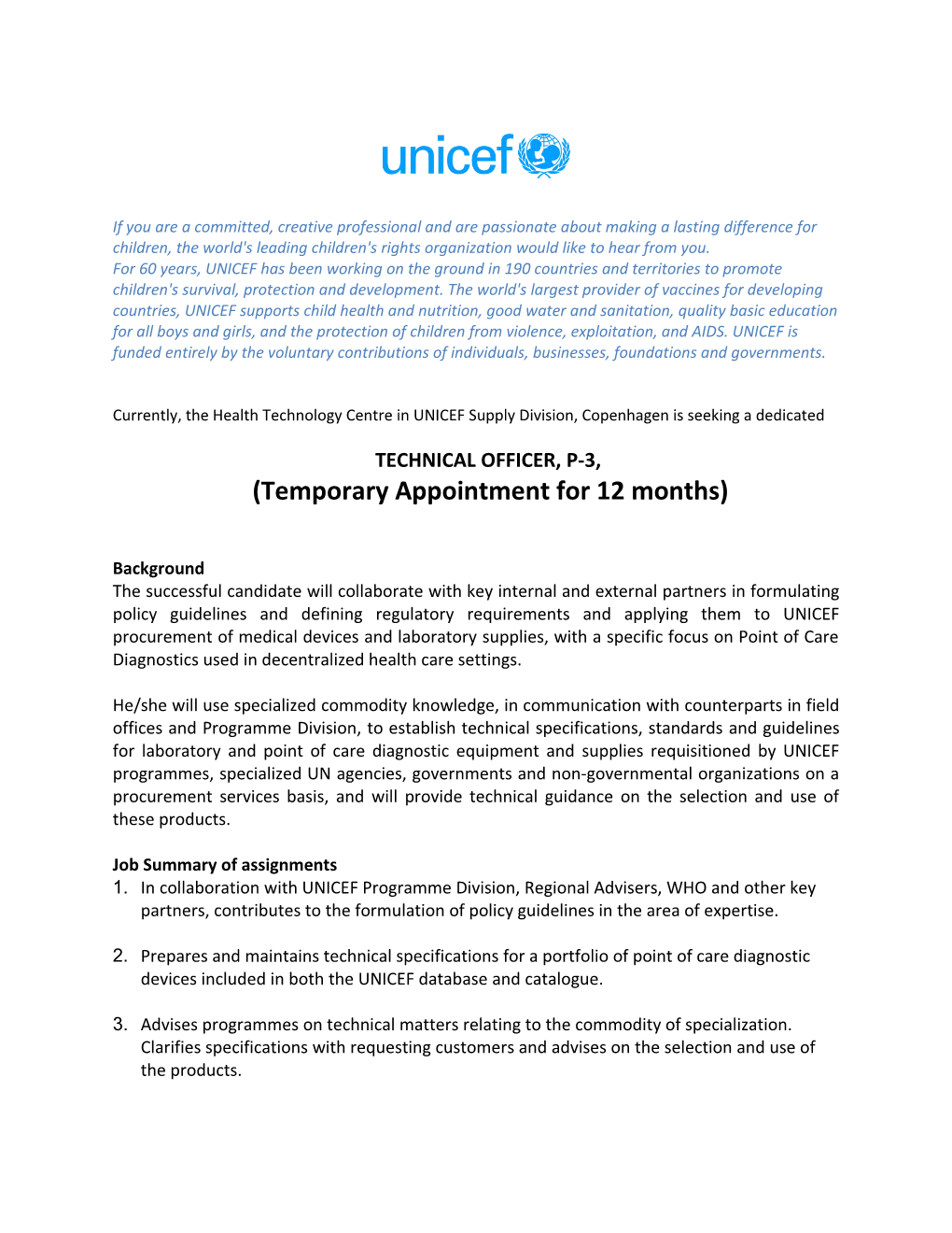 Currently, the Health Technology Centre in UNICEF Supply Division, Copenhagen Is Seeking