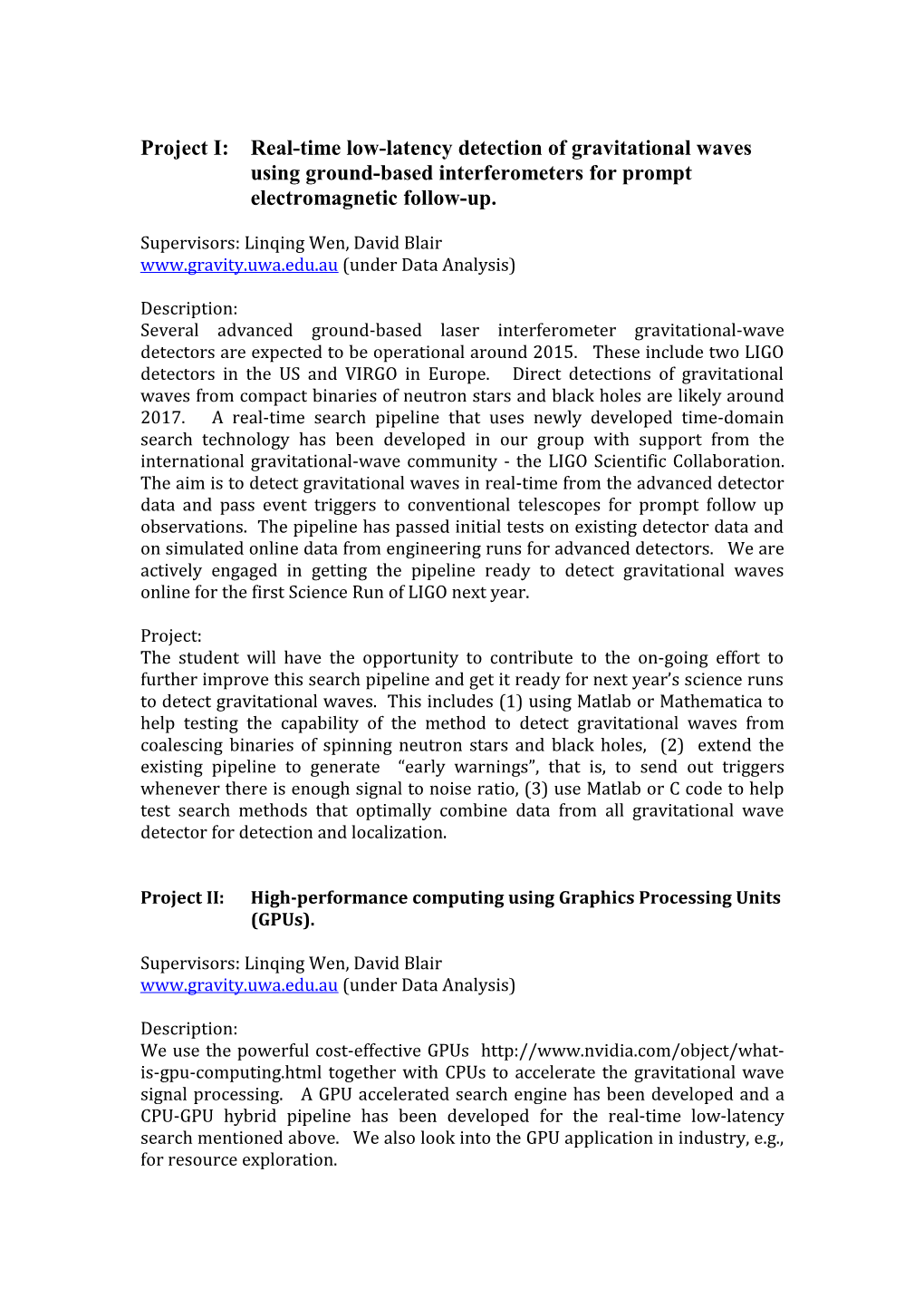 Project I: Real-Time Low-Latency Detection of Gravitational Waves Using Ground-Based