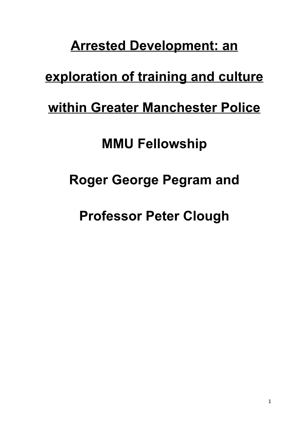 Arrested Development: an Exploration of Training and Culture Within Greater Manchester Police