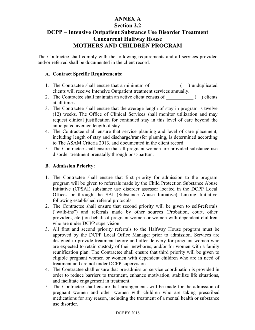 2.The Contractee Shall Maintain an Active Client Census of ______( ) Clients at All Times