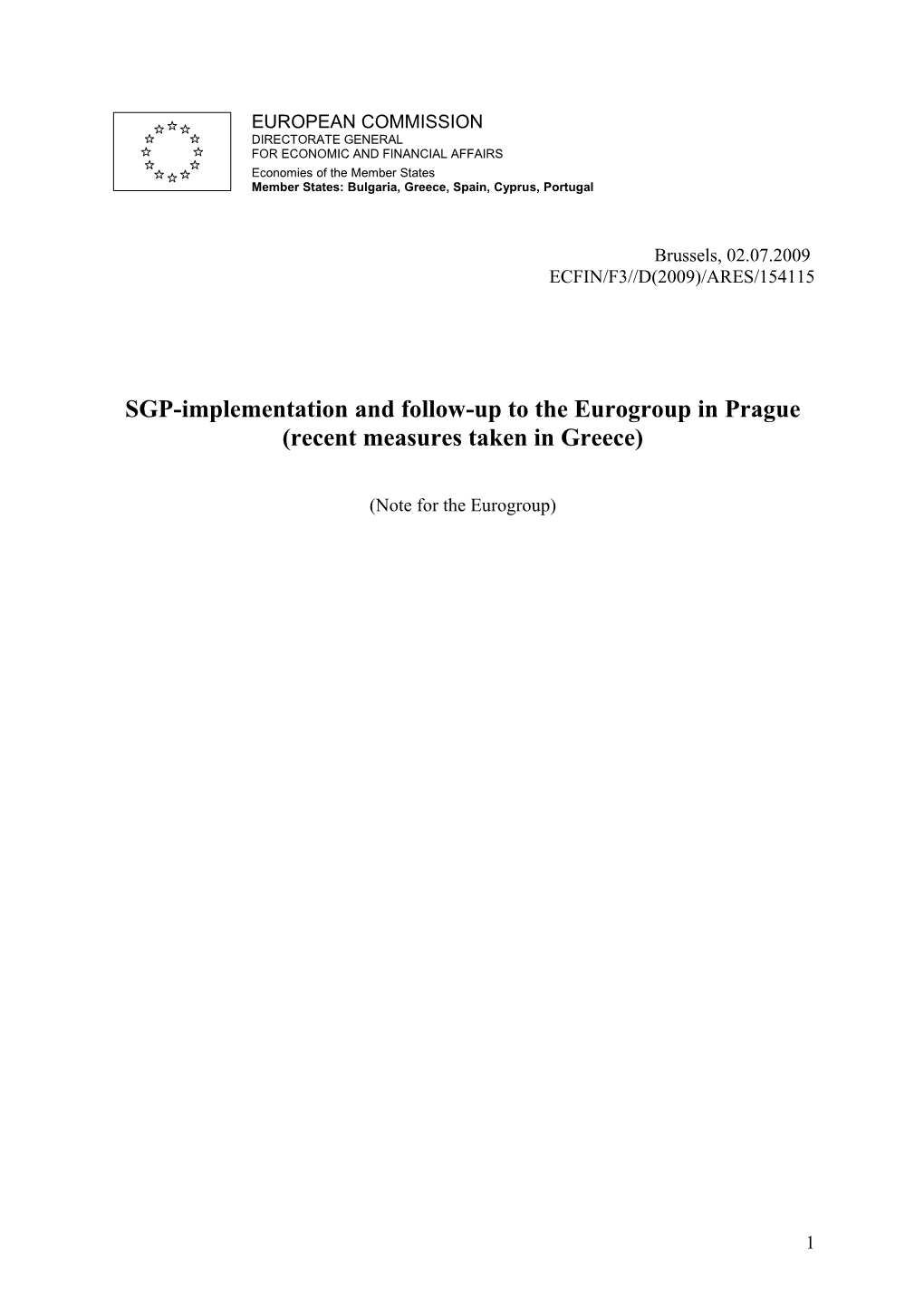 SGP-Implementation and Follow-Up to the Eurogroup in Prague (Recent Measures Taken in Greece)