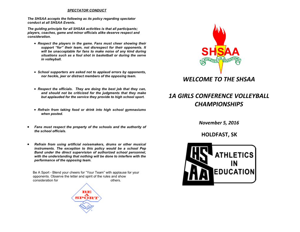 The SHSAA Accepts the Following As Its Policy Regarding Spectator Conduct at All SHSAA Events