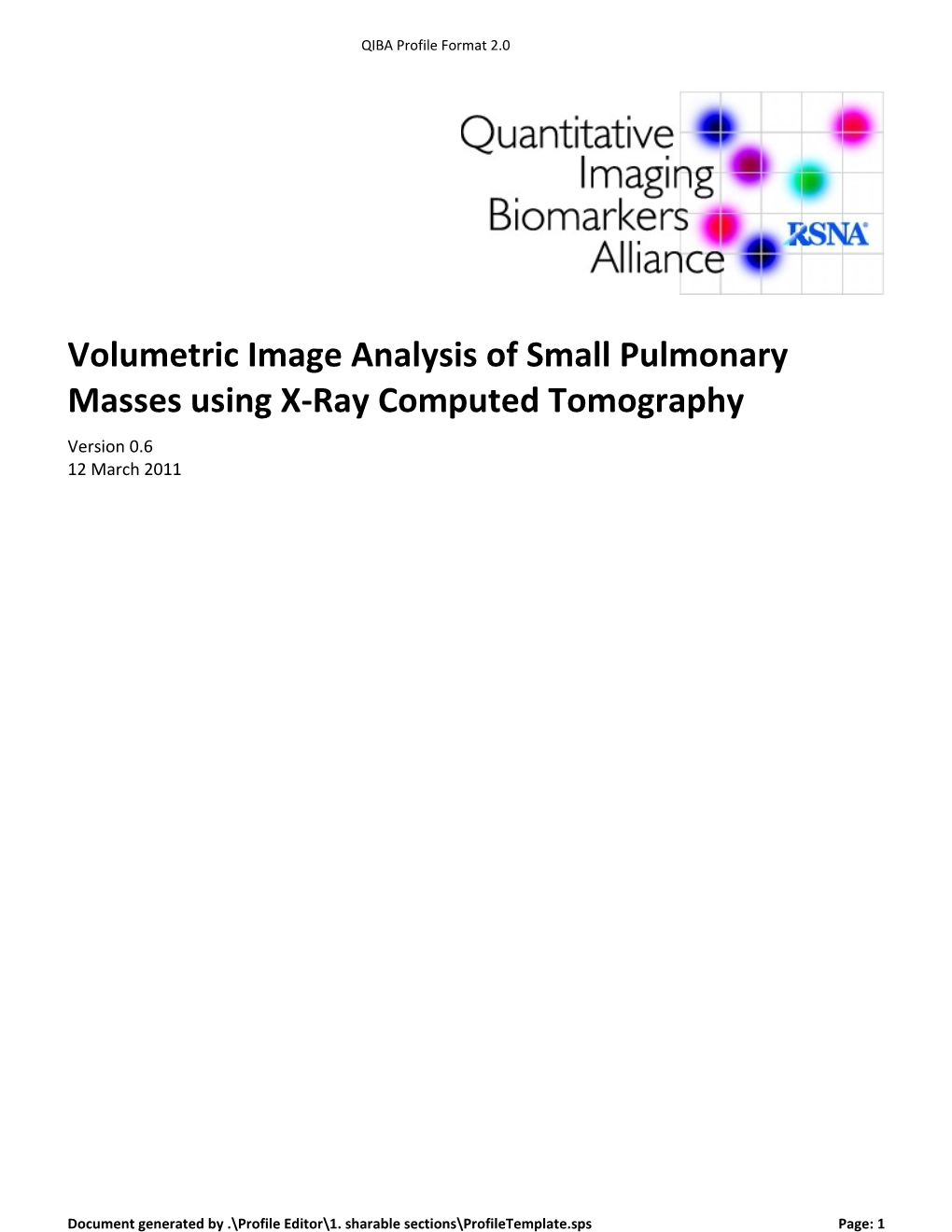 Volumetric Image Analysis of Small Pulmonary Masses Using X-Ray Computed Tomography