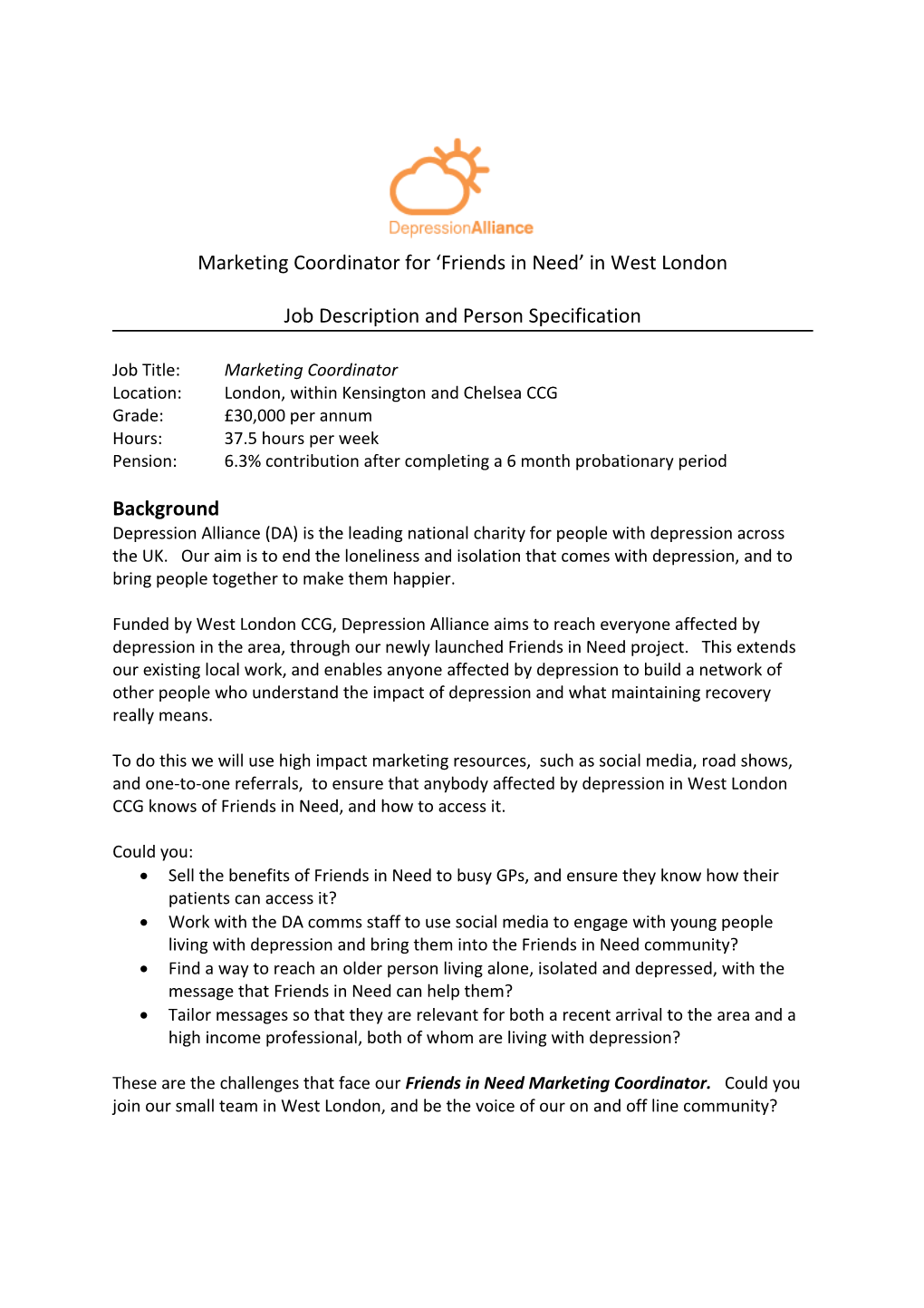 Marketing Coordinatorfor Friends in Need in West London