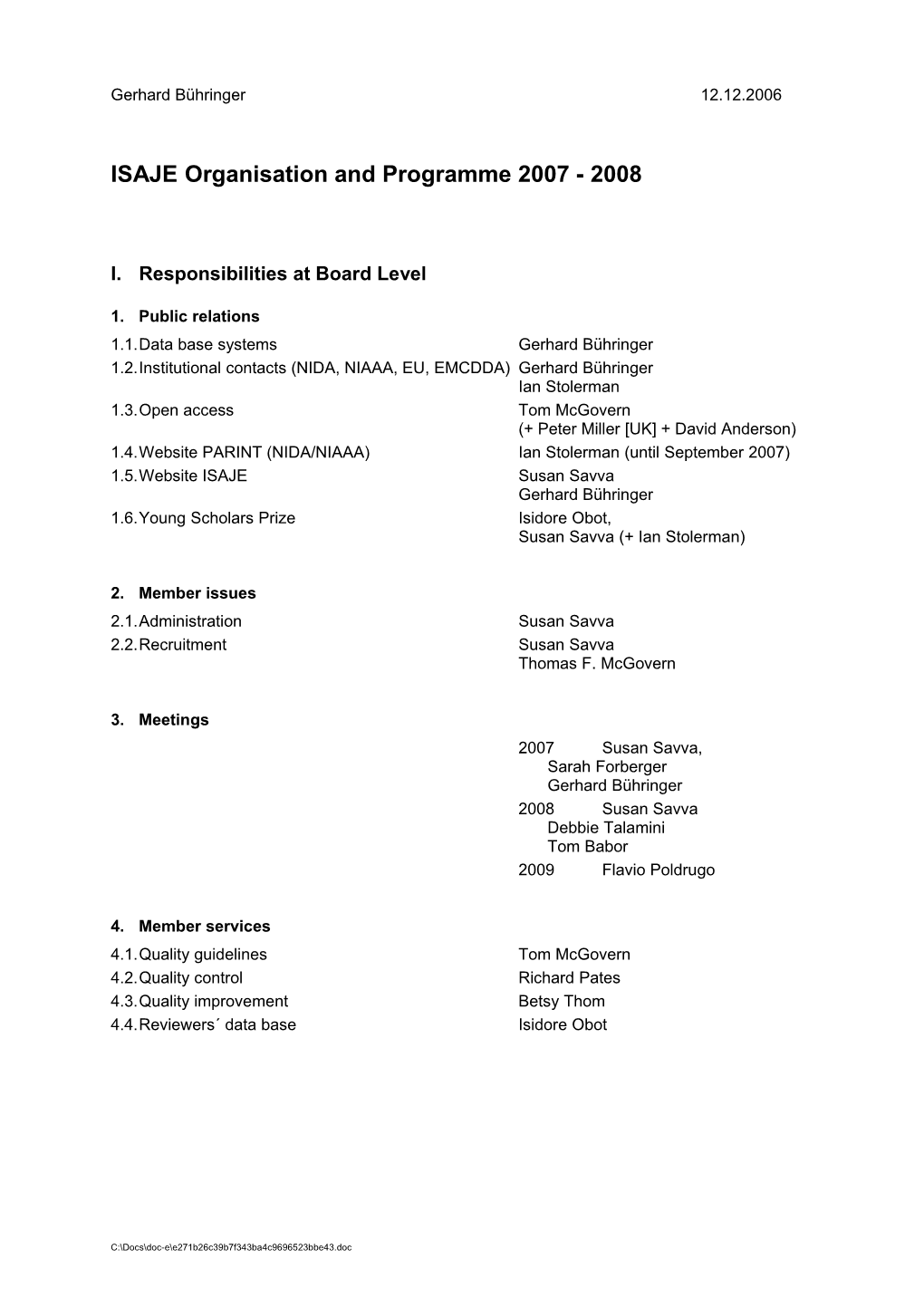 ISAJE Organisation and Programme 2007 - 2008