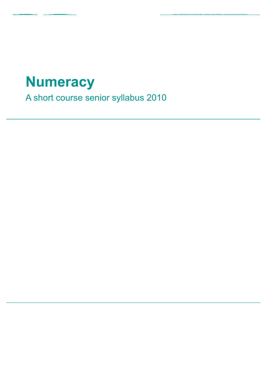 Numeracy: a Short Course Senior Syllabus 2010