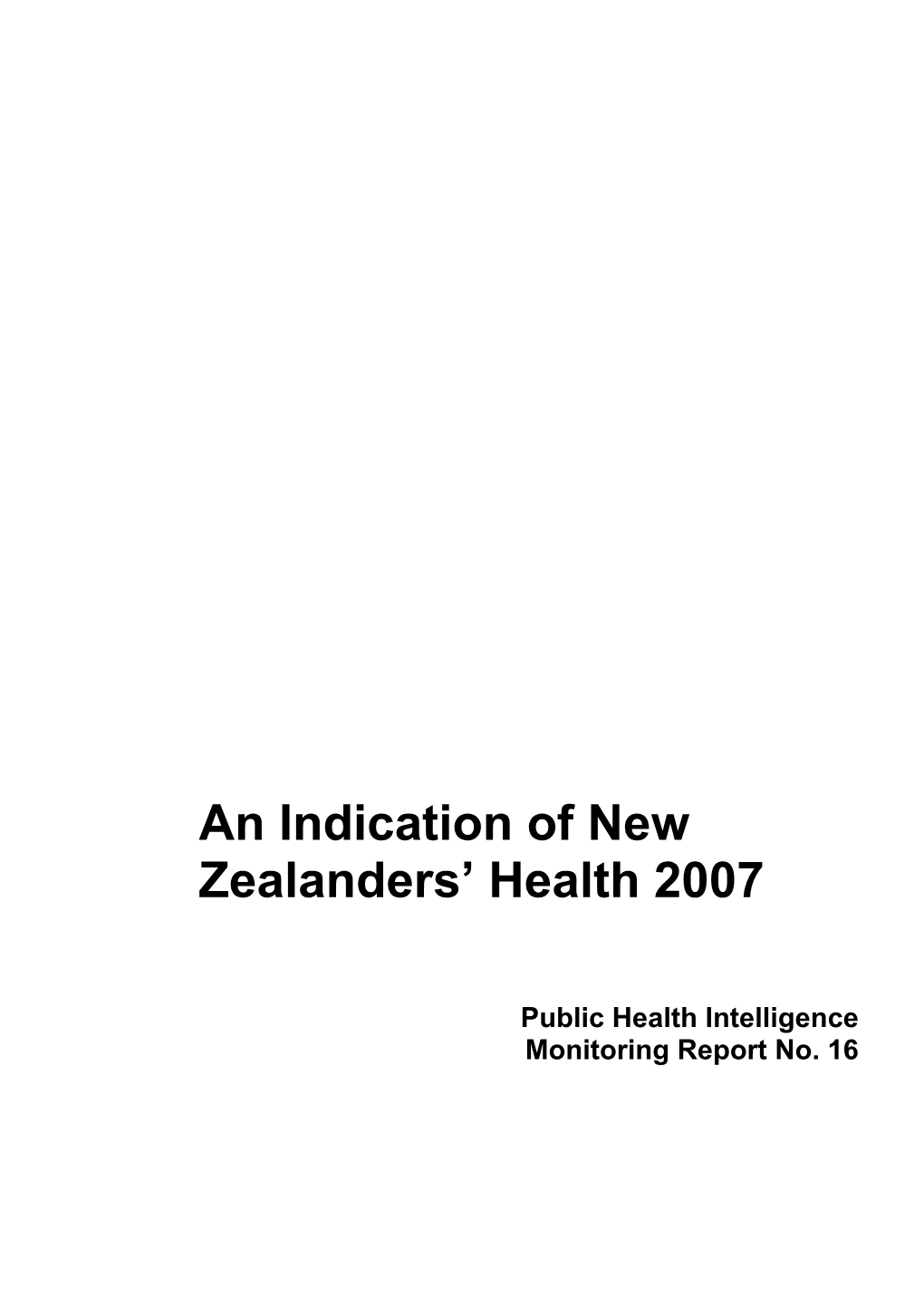 An Indication of New Zealanders' Health 2007