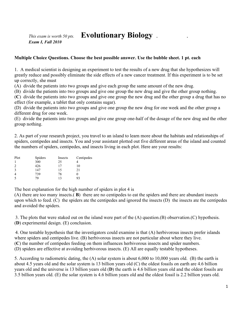 This Exam Is Worth 50 Pts. Evolutionary Biology . . Exam I, Fall 2010