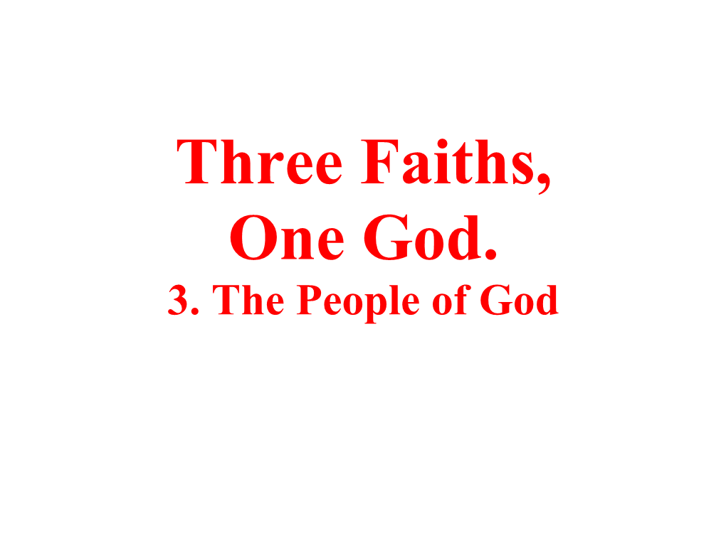 Three Faiths One God