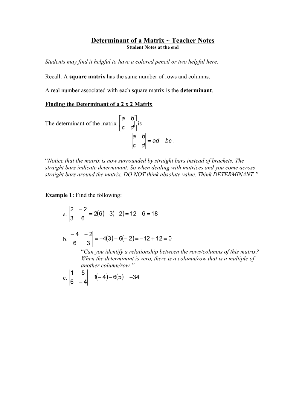 Determinant of a Matrix Teacher Notes