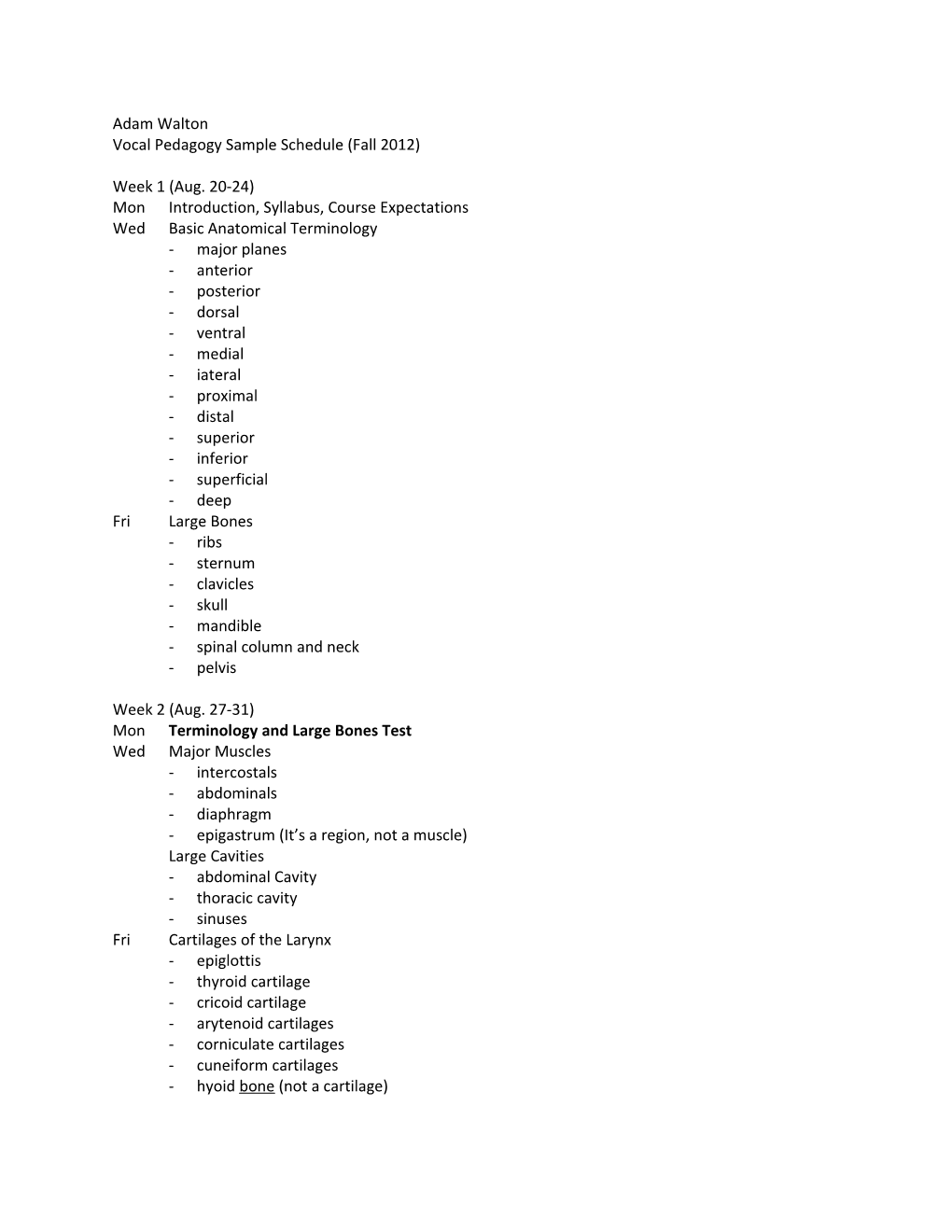 Vocal Pedagogy Sample Schedule (Fall 2012)