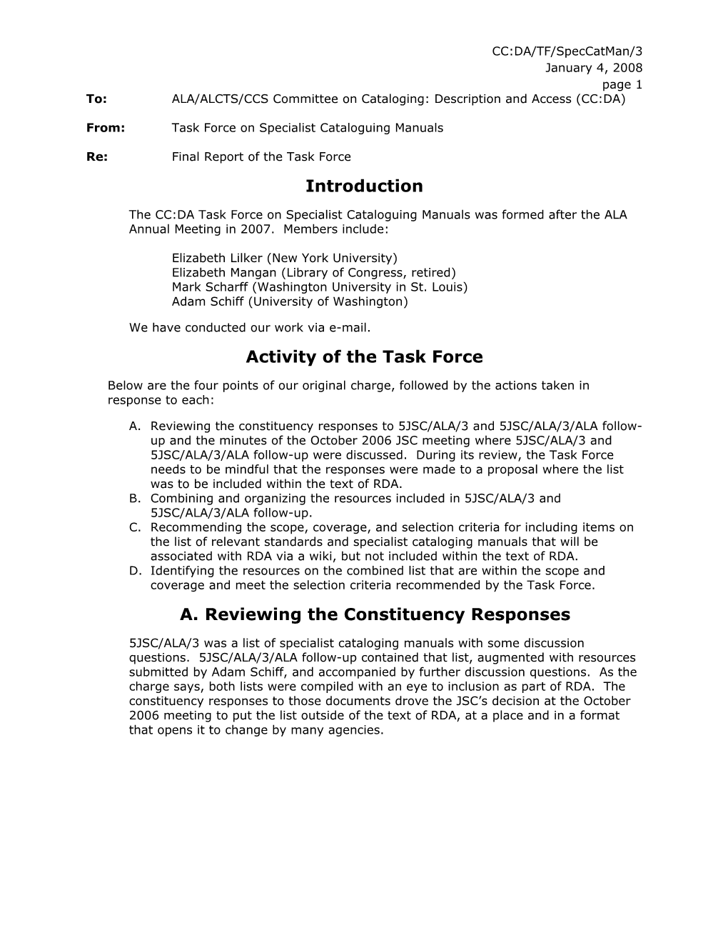 To:ALA/ALCTS/CCS Committee on Cataloging: Description and Access (CC:DA)