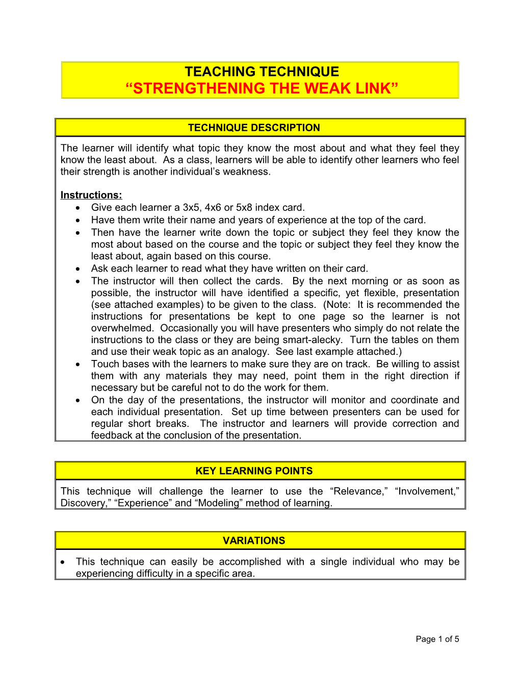 Strengthening the Weak Link