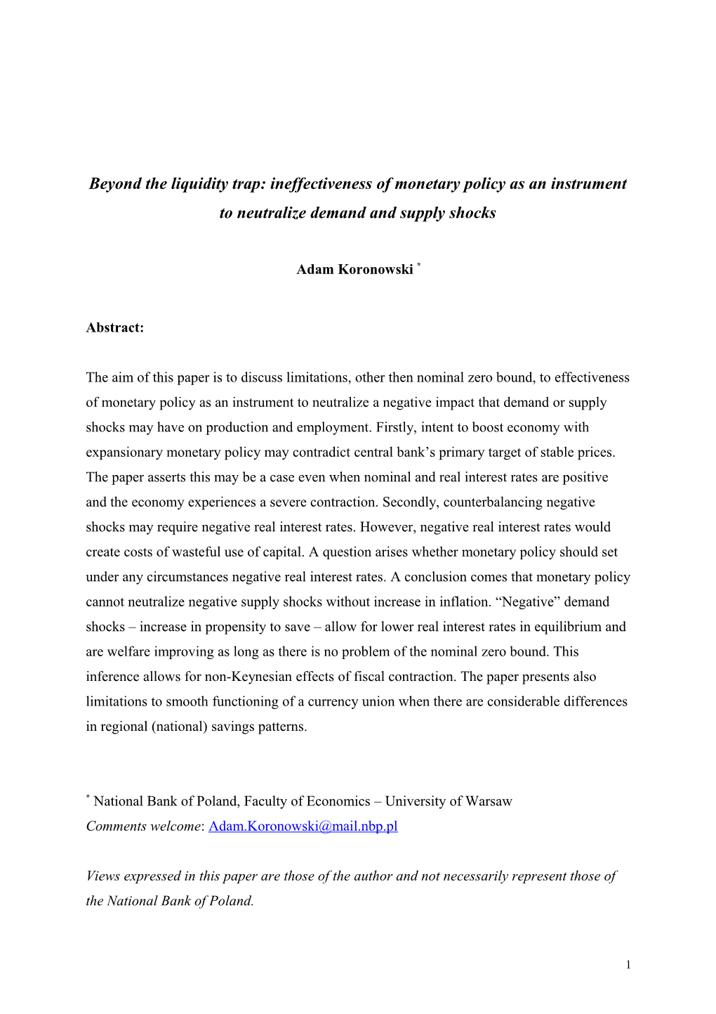 Beyond the Liquidity Trap: Ineffectiveness of Monetary Policy As an Instrument to Neutralize