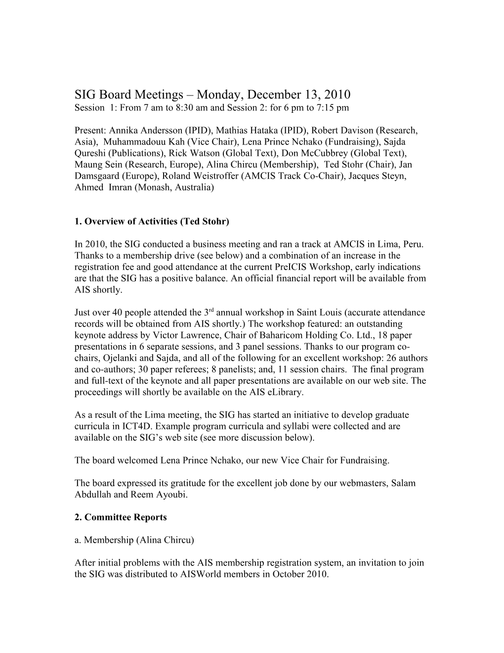 SIG Board Meetings Monday, December 13, 2010