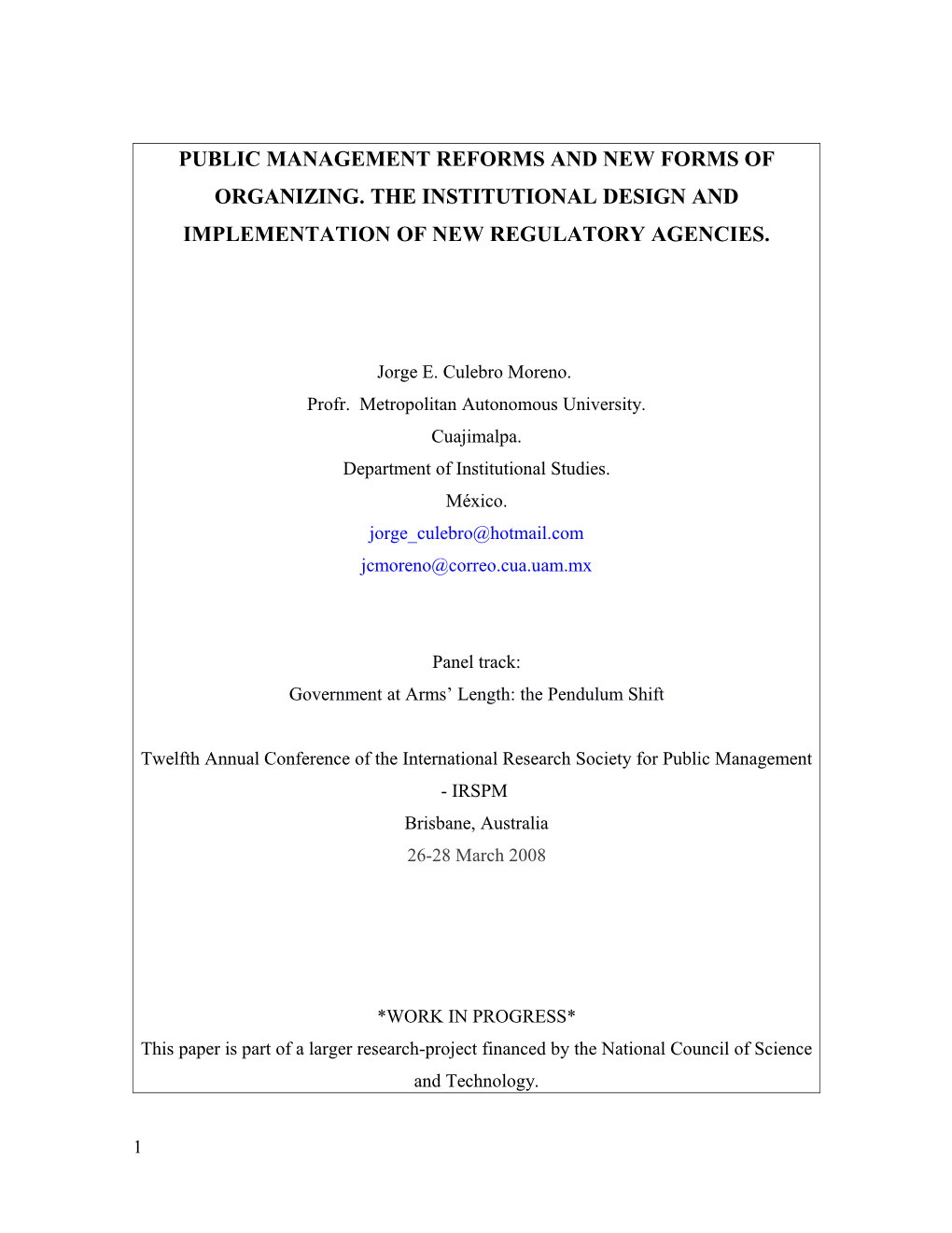 Public Management Reforms and New Forms of Organizing. the Institutional Design And