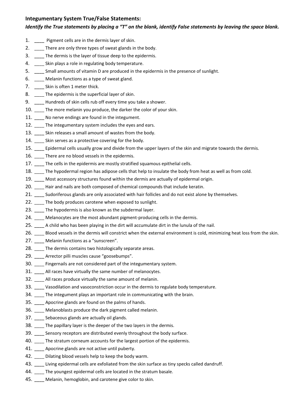 Integumentary System True/False Statements