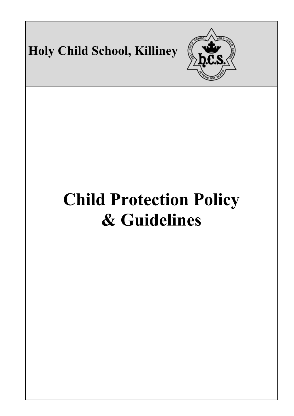 To Give Direction and Guidance to Staff in Dealing with Allegations Or Suspicions of Child