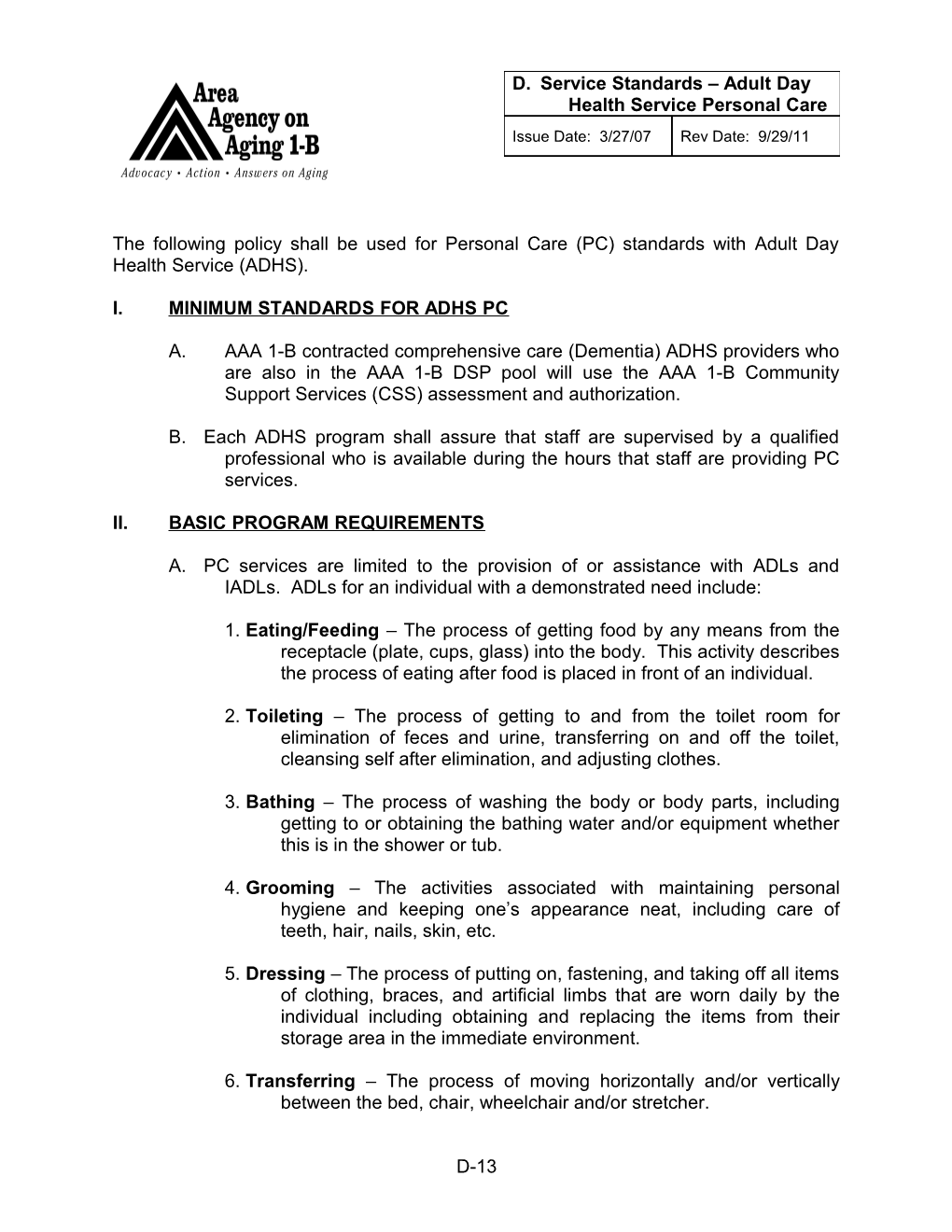 The Following Minimum Standards Shall Be Used for Adult Day Health Service (ADHS) Personal