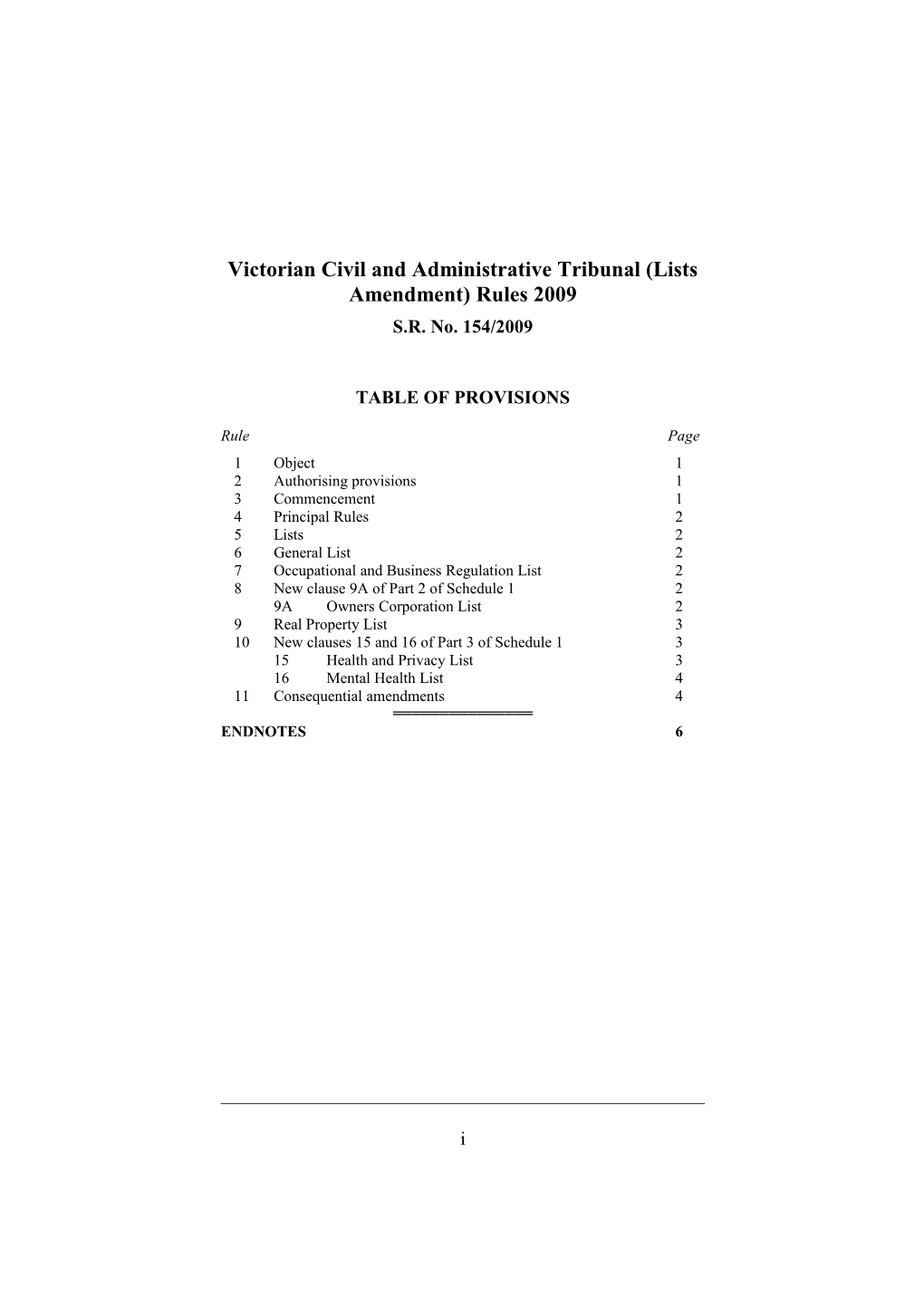Victorian Civil and Administrative Tribunal (Lists Amendment) Rules 2009