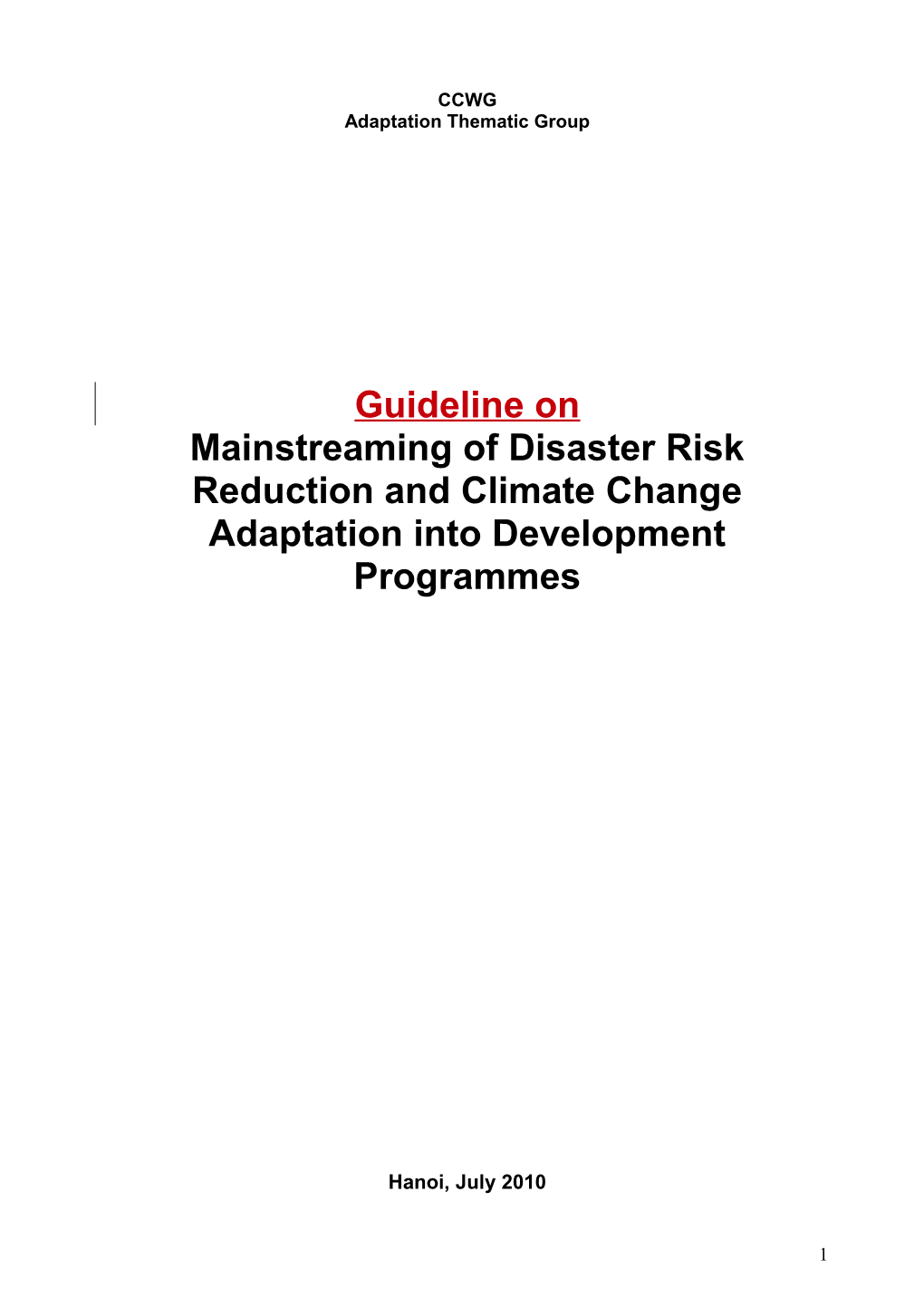 Mainstreaming of Disaster Risk Reduction and Climate Change Adaptation Into Development