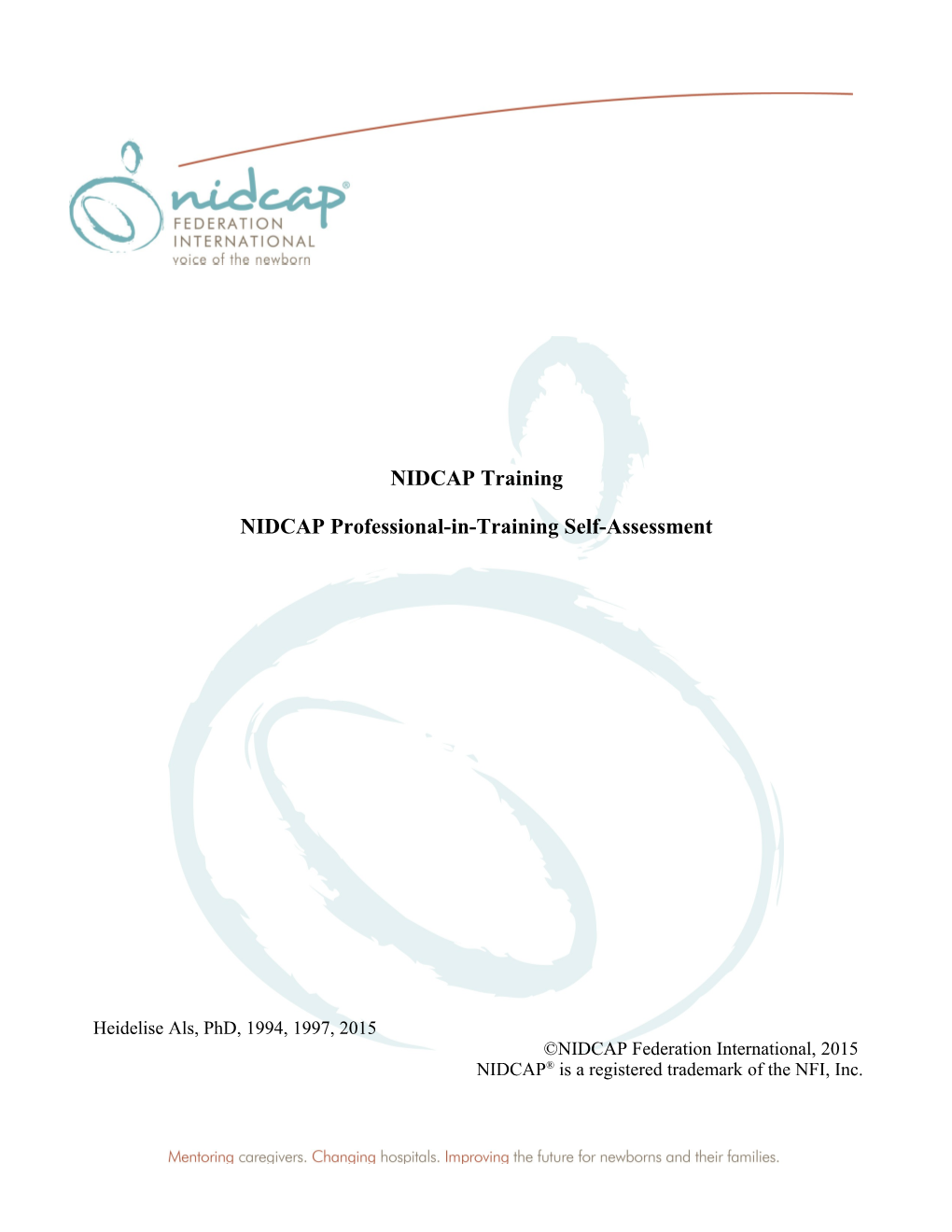 NIDCAP Training: NIDCAP Professional-In-Training Self-Assessment 1