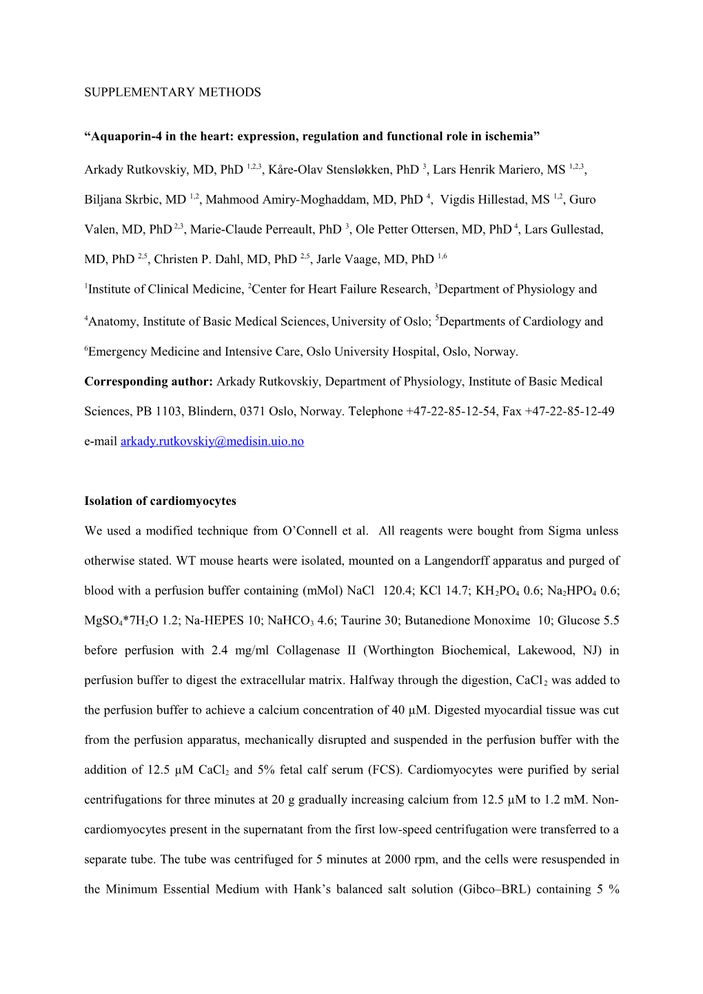 Aquaporin-4 in the Heart: Expression, Regulation and Functional Role in Ischemia