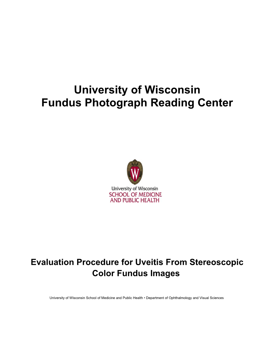 University of Wisconsin Fundus Photograph Reading Center