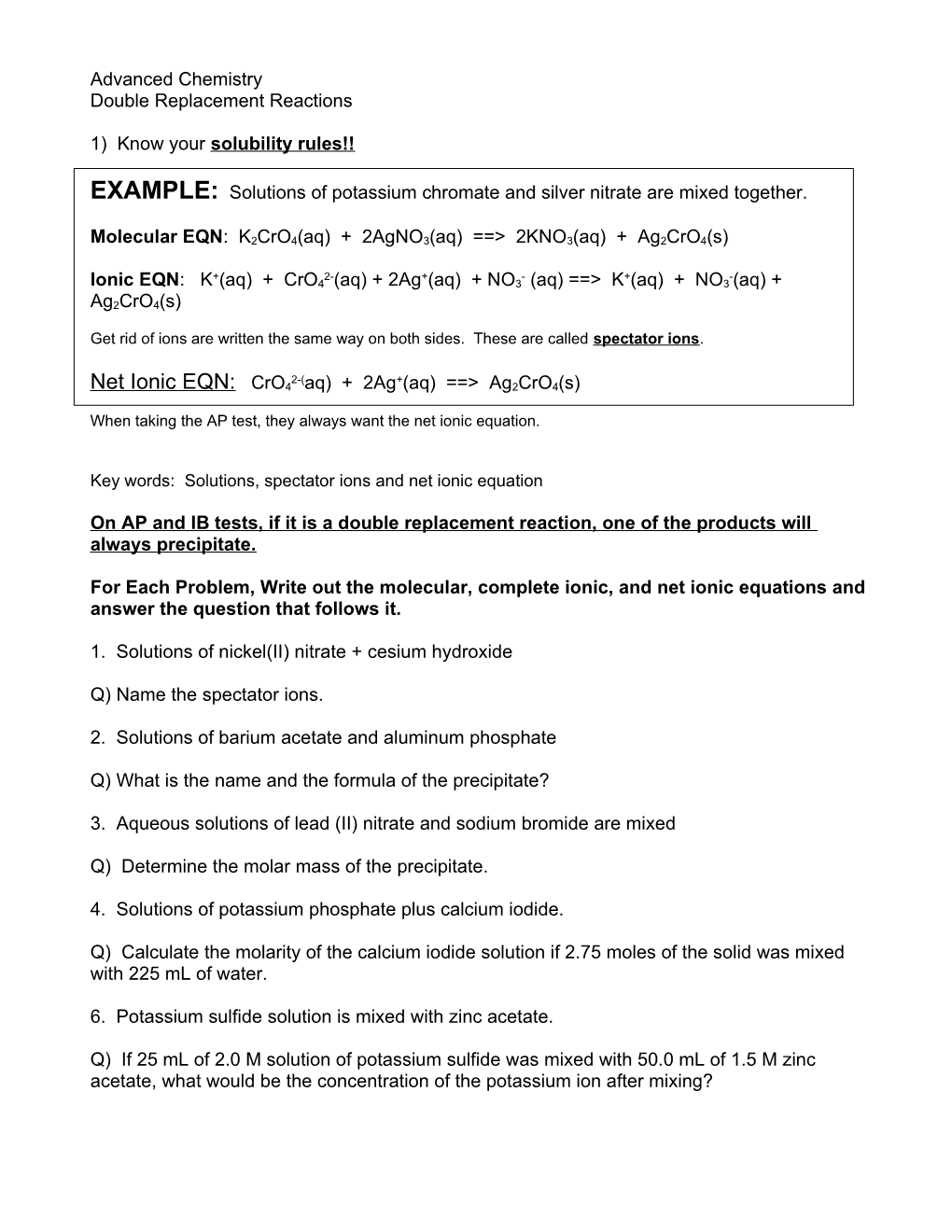 1) Know Your Solubility Rules