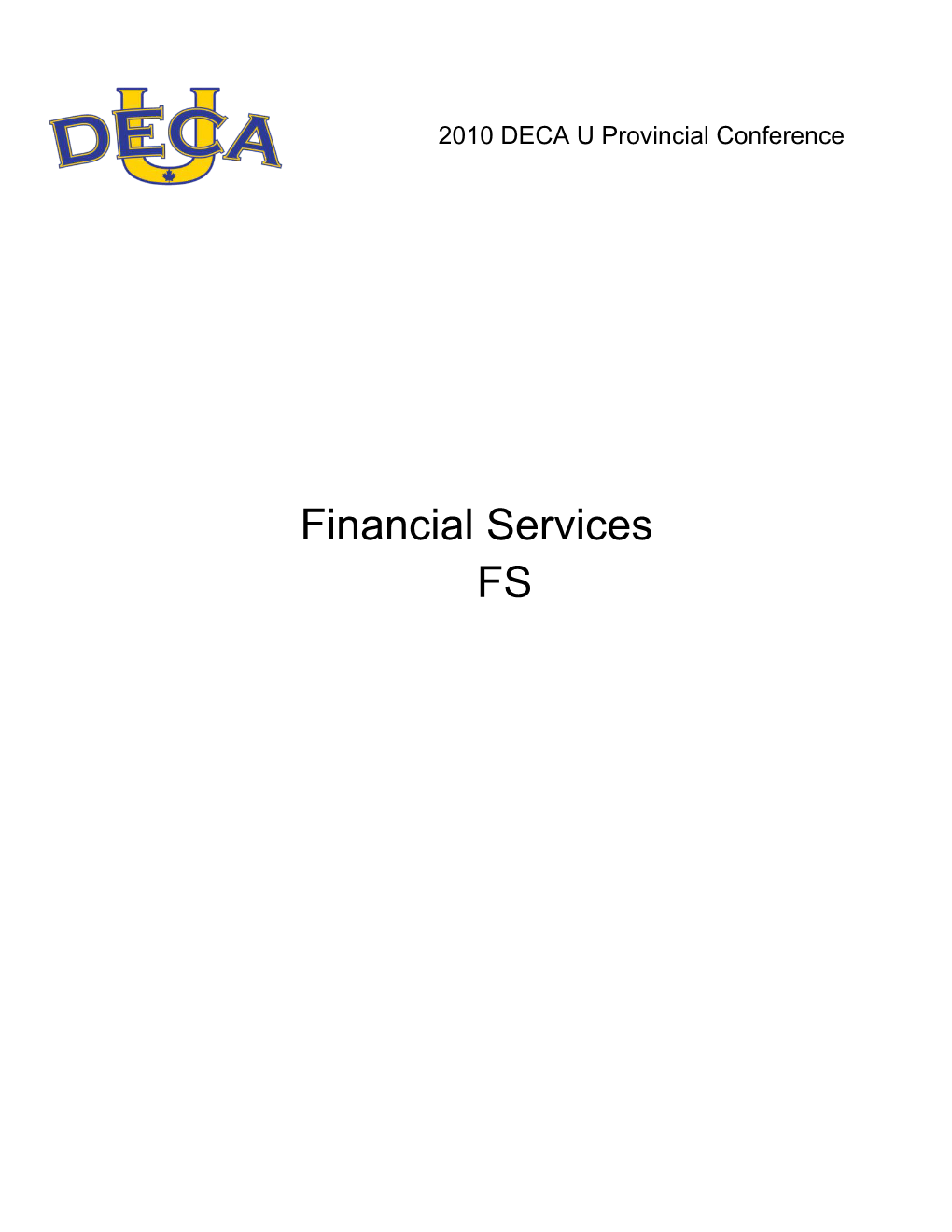 2010 DECA U Provincial Conferencefinancial Services