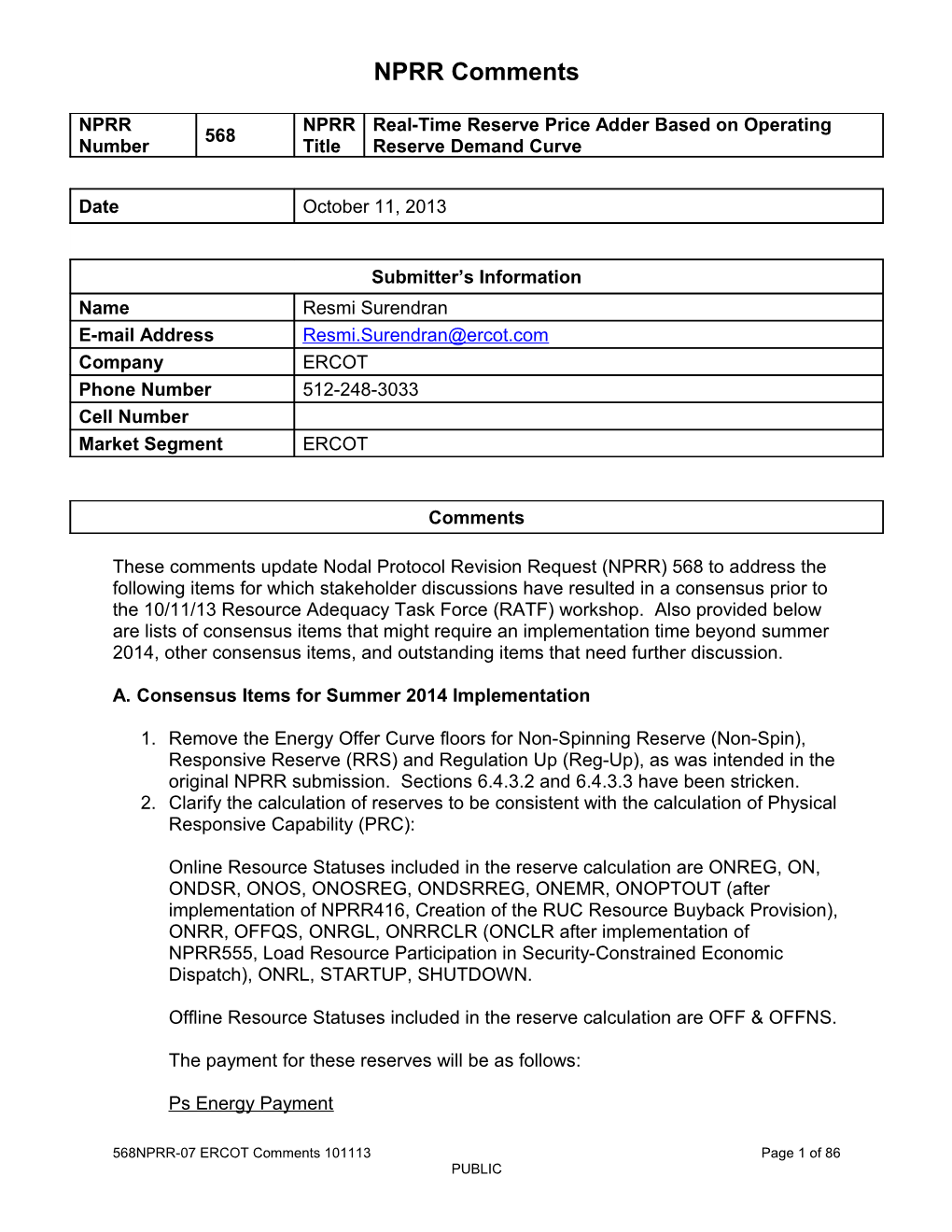 A. Consensus Items for Summer 2014 Implementation