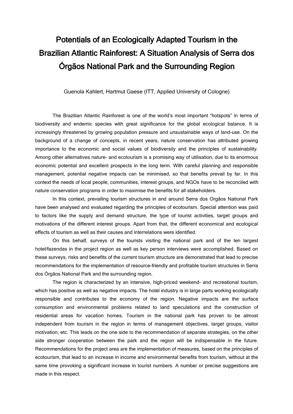Potentials of an Ecologically Adapted Tourism in The